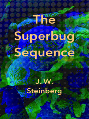 cover image of The Superbug Sequence